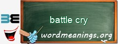 WordMeaning blackboard for battle cry